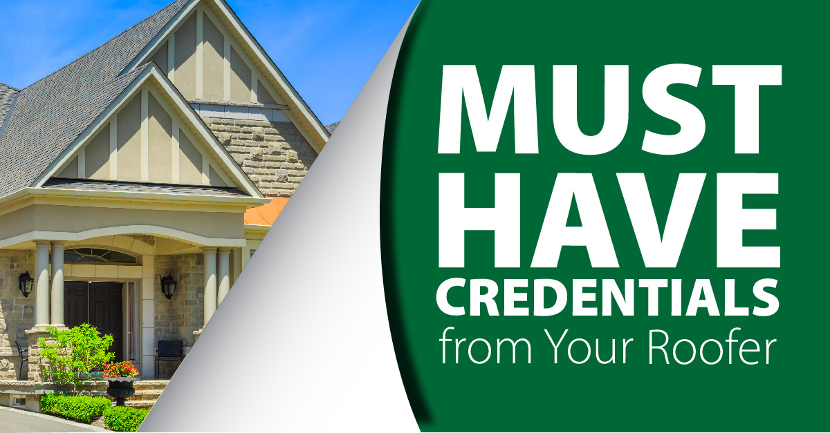 Must-have credentials from your roofer