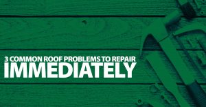 3 roof problems to repair immediately