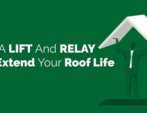 How A Lift And Relay Can Extend Your Roof Life